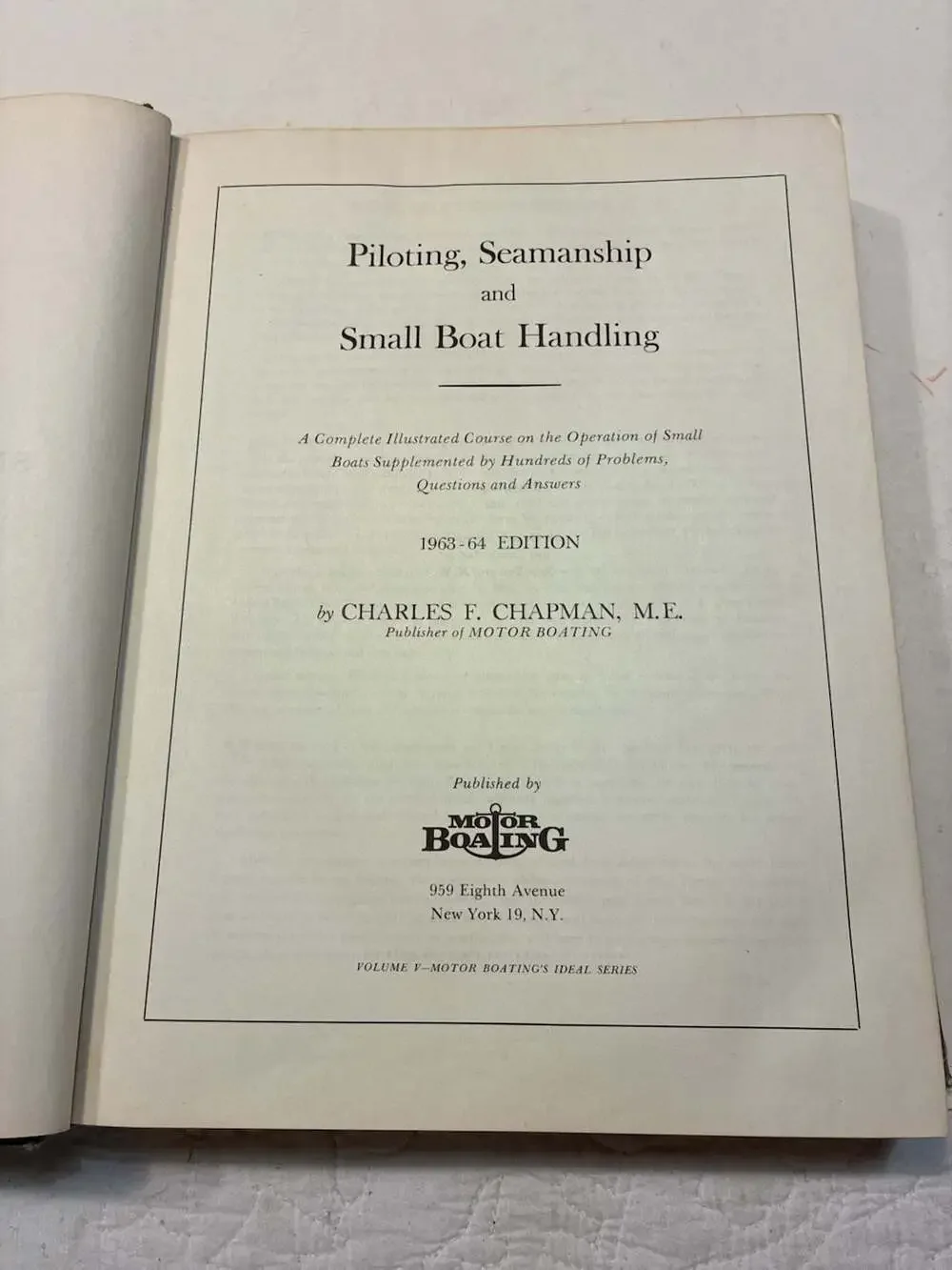 Piloting, Seamanship and Small Boat Handling 1963-64 Edition by Charles F. Chapm